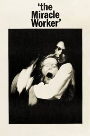 The Miracle Worker (1962) / Το θαύμα της Άννι Σάλλιβαν